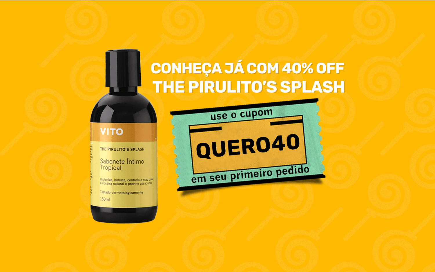Conheça já o Sabonete Íntimo Masculino Vito e aproveite 40% de desconto com o cupom QUERO40